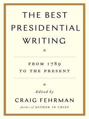 The Best Presidential Writing - ebook